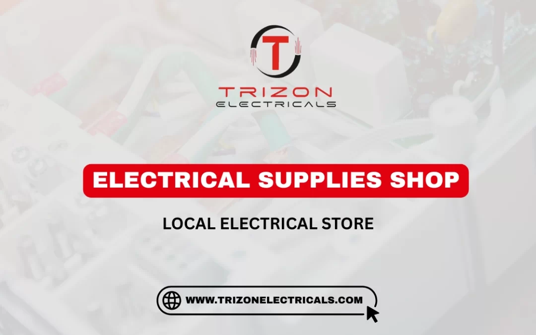 Electrical Supplies Shop - Local Electrical Store