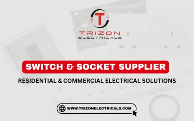 Best Switch & Socket Supplier in Vadodara for Residential & Commercial Projects